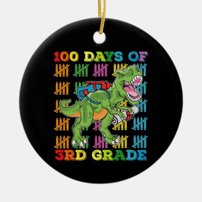 100 Days Of 3rd Grade T Rex Dinosaur School Ceramic Ornament (Front)