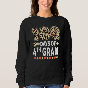 100 days of 4th Grade Leopard 100th day of School  Sweatshirt