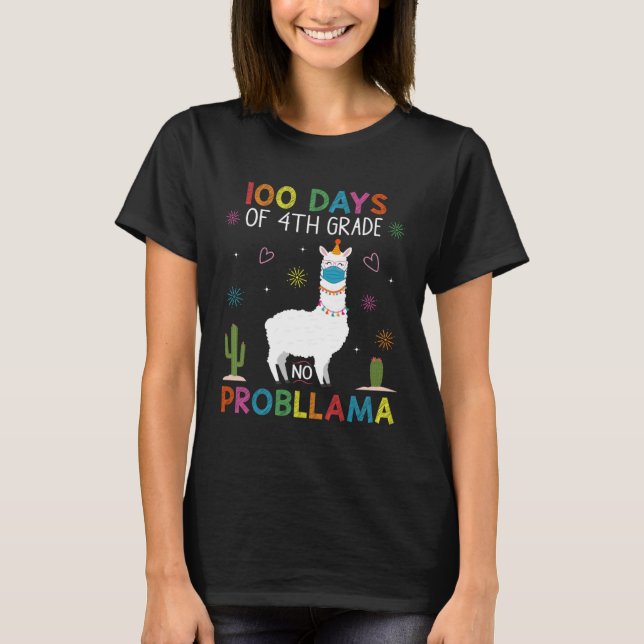 100 Days of 4th Grade No Probllama Llama Mask Quar T-Shirt (Front)