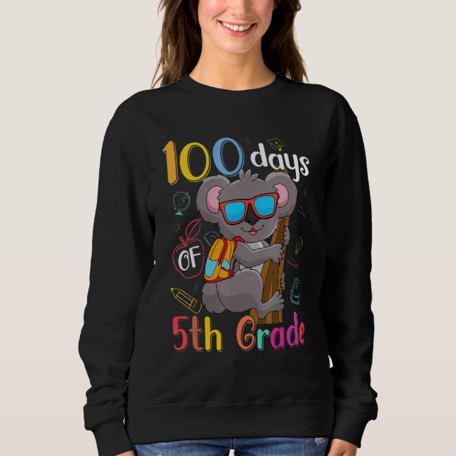 100 Days Of 5th Grade Koala 100th Day School Fifth Sweatshirt (Front)
