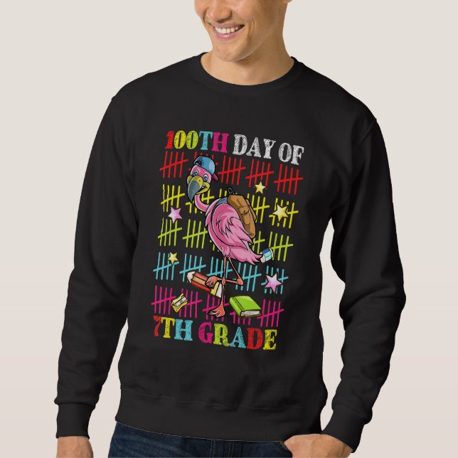 100 Days Of 7th Grade Funny Flamingo 100 Days Of S Sweatshirt (Front)