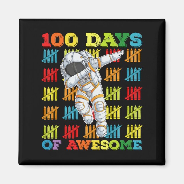 100 Days Of Awesome Astronaut 100th Day Of School Magnet (Front)