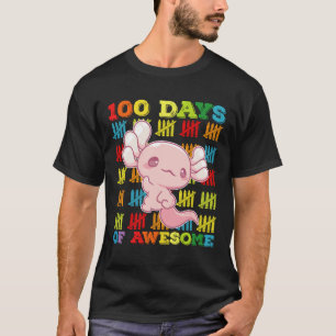 100 Days Of Awesome Axolotl 100th Day Of School T-Shirt