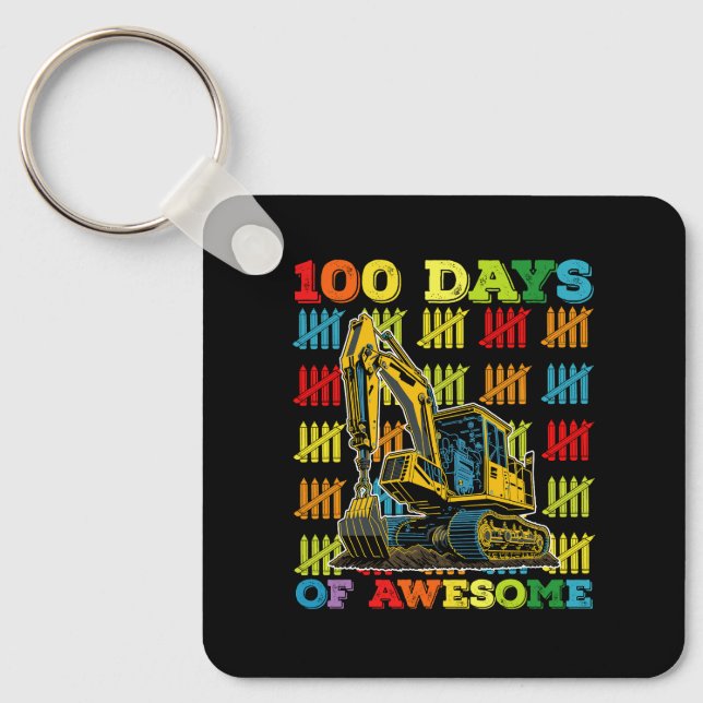 100 Days Of Awesome Excavator 100th Day Of School Key Ring (Front)