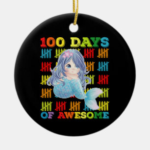 100 Days Of Awesome Mermaid 100th Day Of School Ceramic Ornament