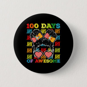 100 Days Of Awesome Messy Bun 100th Day Of School 6 Cm Round Badge