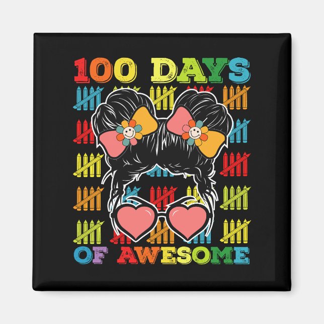 100 Days Of Awesome Messy Bun 100th Day Of School Magnet (Front)