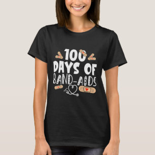 100 days of band-aids - school nurse 100 days of s T-Shirt