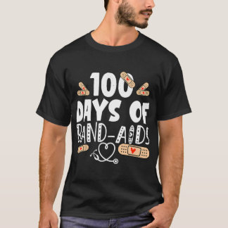 100 days of Band-aids - School Nurse 100 days of s T-Shirt
