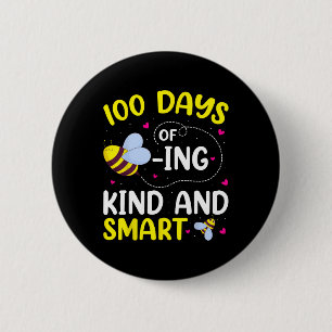 100 Days Of Beeing Kind And Smart Bee 100th Day Of 6 Cm Round Badge