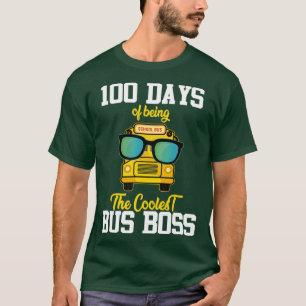 100 Days of being The coolest bus boss School bus  T-Shirt