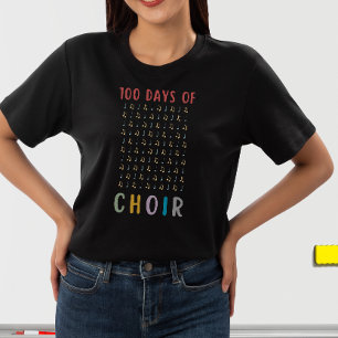 100 Days of Choir 100th School Day Music Teacher T-Shirt