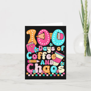 100 Days Of Coffee & Chaos Teacher Retro 10 Card