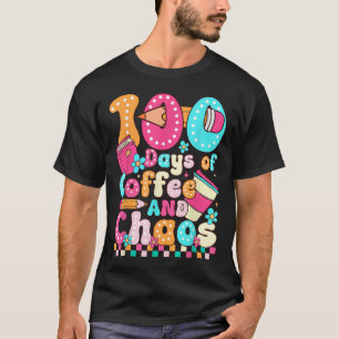 100 Days Of Coffee & Chaos Teacher Retro 10 T-Shirt