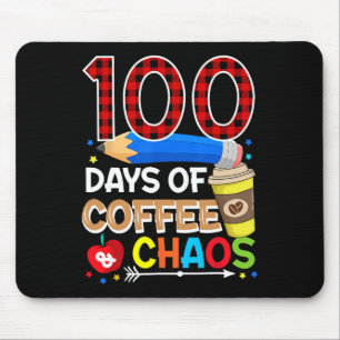 100 Days Of Coffee And Chaos - 100th Day Of School Mouse Pad