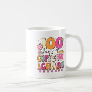100 Days Of Coffee And Chaos 100th Day Of School Mug