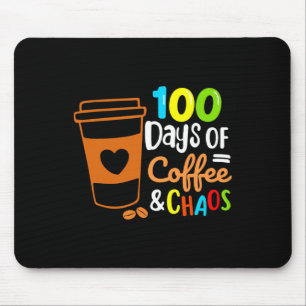 100 Days Of Coffee And Chaos Happy 100th Day Schoo Mouse Pad