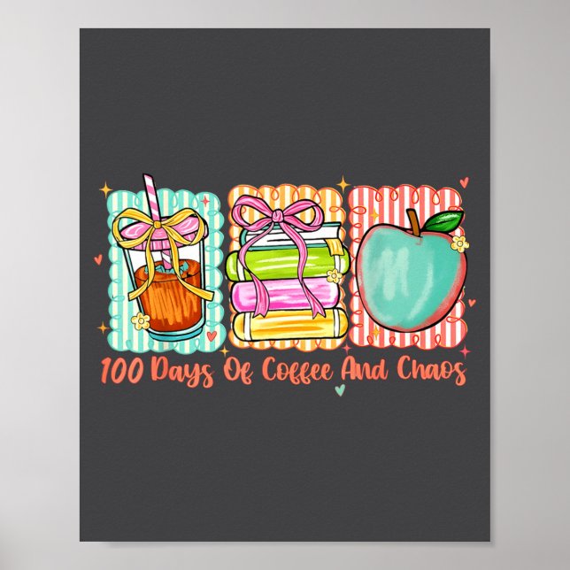 100 Days Of Coffee And Chaos Retro Coquette Teache Poster (Front)