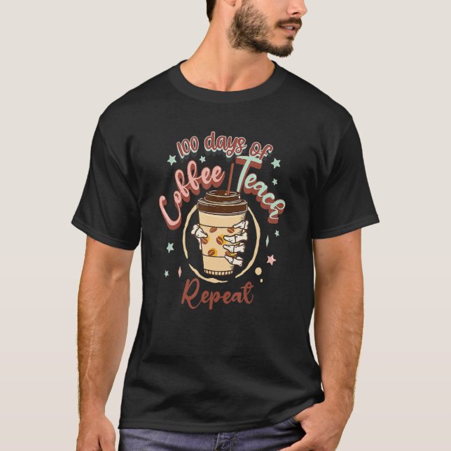 100 Days Of Coffee Teach Repeat Skeleton Hand 100t T-Shirt (Front)