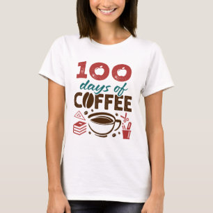 100 Days of Coffee Teacher Teaching Staff T-Shirt