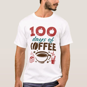 100 Days of Coffee Teacher Teaching Staff T-Shirt