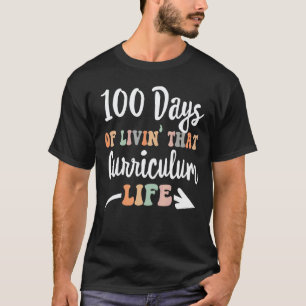 100 Days Of Curriculum 100th day of school for LIN T-Shirt