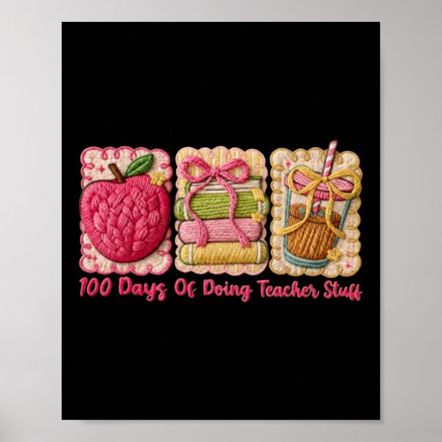 100 Days Of Doing Teacher Stuff Embroidery Art Poster (Front)