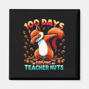 100 Days Of Driving My Teacher Nuts Dabbing Squirr Magnet