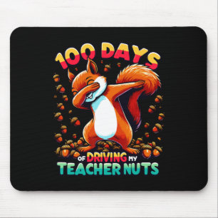 100 Days Of Driving My Teacher Nuts Dabbing Squirr Mouse Pad