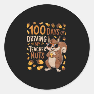 100 Days Of Driving My Teacher Nuts Dancing Squirr Classic Round Sticker
