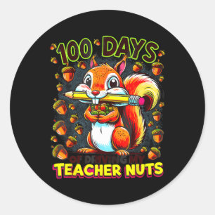 100 Days Of Driving My Teacher Nuts Funny Squirrel Classic Round Sticker