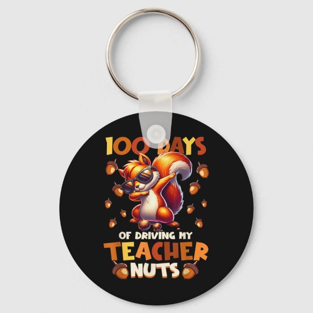 100 Days Of Driving My Teacher Nuts Funny Squirrel Key Ring (Front)