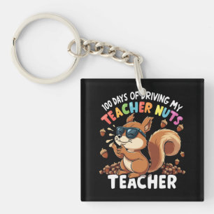100 Days Of Driving My Teacher Nuts Squirrel 100th Key Ring