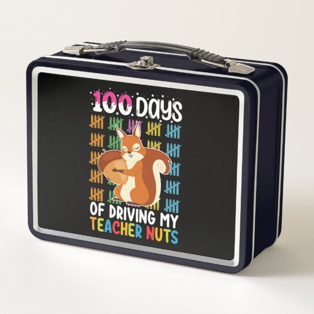 100 Days Of Driving My Teacher Nuts Squirrel Metal Lunch Box (Front)