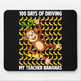 100 days of driving teacher bananas 100th day of mouse pad