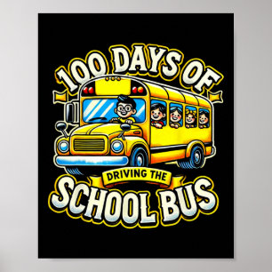 100 Days Of Driving The School Bus 2 Poster