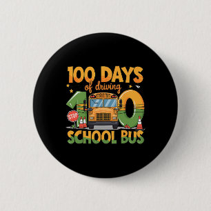 100 Days Of Driving The School Bus Drivers Funny M 6 Cm Round Badge