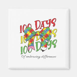 100 Days Of Embracing Autism 100th Day School Pen Magnet