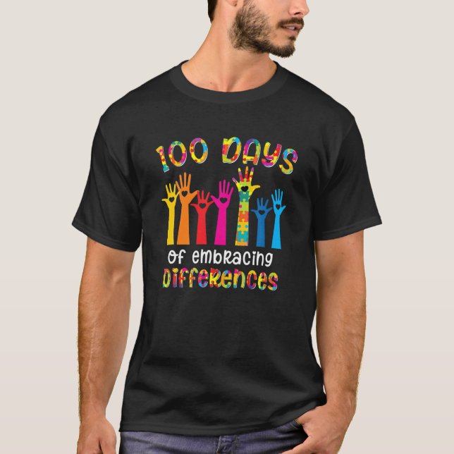 100 Days Of Embracing Differences Autism Awareness T-Shirt (Front)