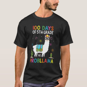 100 Days Of Fifth 5th Grade No Prob Llama Teacher  T-Shirt