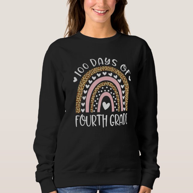 100 Days of Fourth Grade 100 Days Smarter Teacher  Sweatshirt (Front)