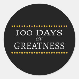 100 Days Of Greatness Trump Classic Round Sticker