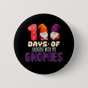 100 Days Of Hanging With My Gnomies School 6 Cm Round Badge
