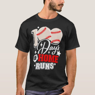 100 Days of Home Runs Baseball Teacher 100th Day o T-Shirt