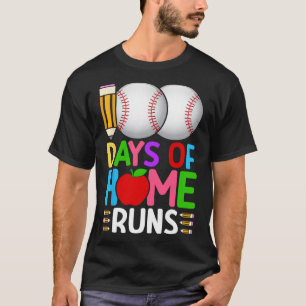 100 Days Of Home Runs Bysebyll 100th Day Of School T-Shirt