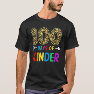 100 Days Of Kinder Teacher Student 100th Day Of Sc T-Shirt