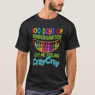 100 Days Of Kindergarten Cray Cray Kids Students 1 T-Shirt