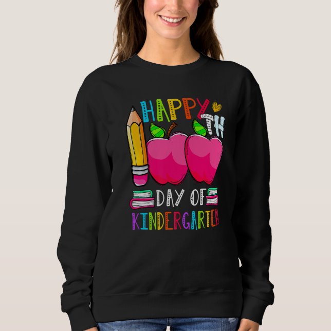 100 days of Kindergarten Happy 100th day of School Sweatshirt (Front)