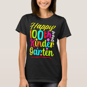 100 Days Of Kindergarten Happy 100th Day Of School T-Shirt
