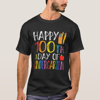 100 Days Of Kindergarten Happy 100th Day Of School T-Shirt